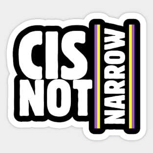 cis not narrow (nonbinary flag white) Sticker